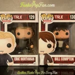 Television #129 Eric Northman / #130 Bill Compton Vinyl Figure Bobblehead Vaulted Collectible With Protector Funko Pop Figure